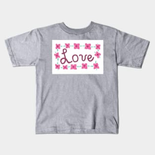 Love- Hand Lettered with Flowers Kids T-Shirt